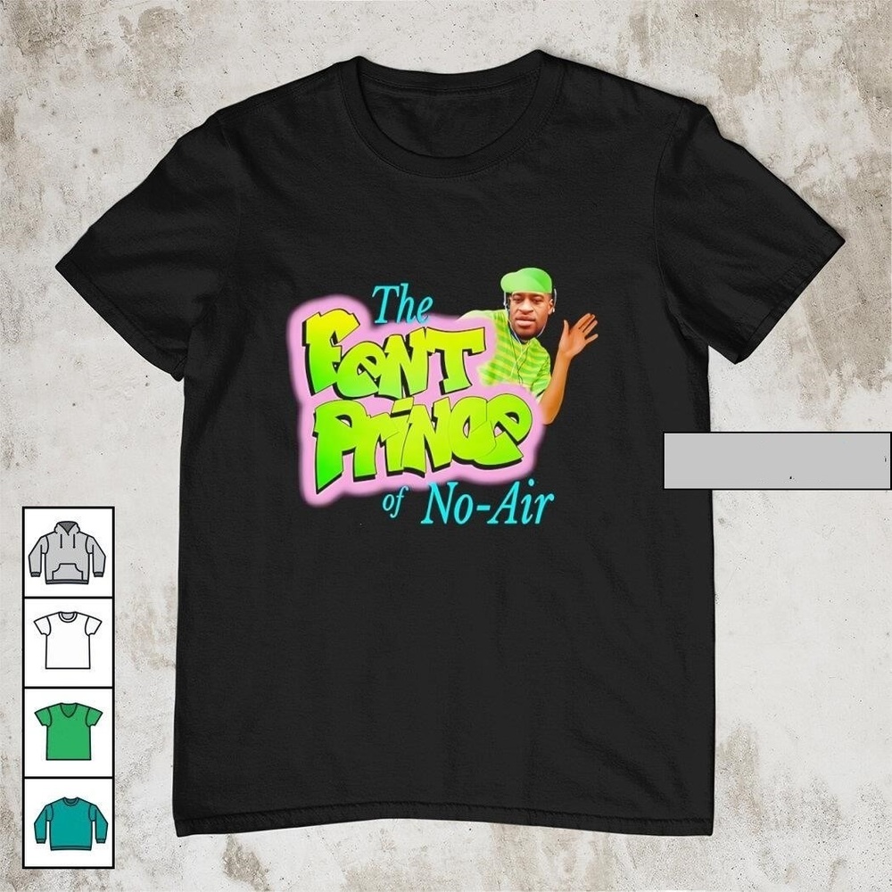 George Floyd The Fent Prince Of No-air Shirt